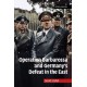 Operation Barbarossa and Germany's Defeat in the East