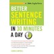 Better Sentence Writing in 30 Minutes a Day
