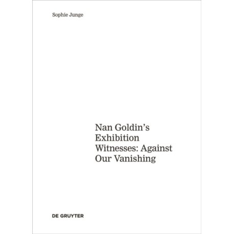 Art about AIDS: Nan Goldin's Exhibition Witnesses: Against Our Vanishing