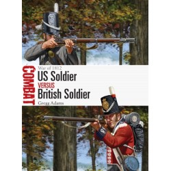 US Soldier vs British Soldier: War of 1812