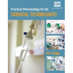 Practical Pharmacology for the Surgical Technologist