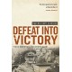 Defeat Into Victory: (Pan Military Classics Series)