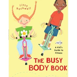 The Busy Body Book: A Kid's Guide to Fitness