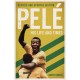 Pele: His Life and Times - Revised & Updated