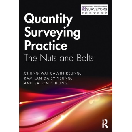 Quantity Surveying Practice: The Nuts and Bolts