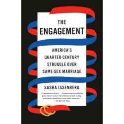 The Engagement: America's Quarter-Century Struggle Over Same-Sex Marriage