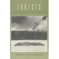 Forests: The Shadow of Civilization