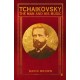 Tchaikovsky: The Man and his Music