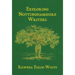 Exploring Nottinghamshire Writers