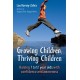 Growing Children, Thriving Children: Raising 7 to 12 Year Olds With Confidence and Awareness