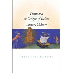 Dante and the Origins of Italian Literary Culture