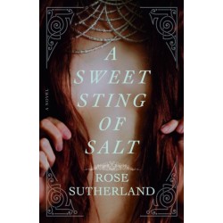 A Sweet Sting of Salt: A Novel