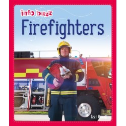 Info Buzz: People Who Help Us: Firefighters