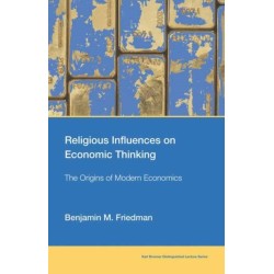 Religious Influences on Economic Thinking: The Origins of Modern Economics