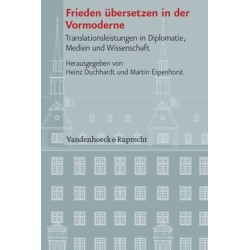 Veroffentlichungen des Instituts fur Europaische Geschichte Mainz: Translationsleistungen in Diplomatie, Medien und Wissenschaft