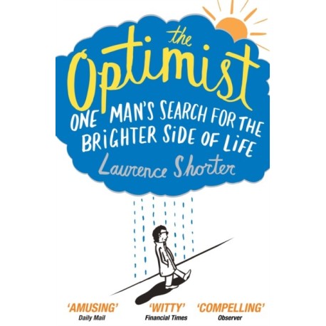 The Optimist: One Man's Search for the Brighter Side of Life