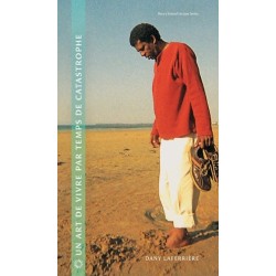 Un art de vivre par temps de catastrophe