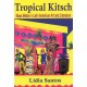 Tropical Kitsch: Mass Media in Latin American Art & Literature