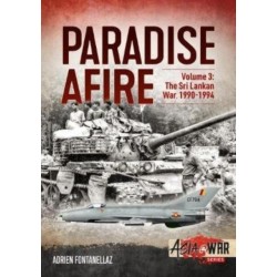 Paradise Afire: The Sri Lankan War: Volume 3 - 1990-1994