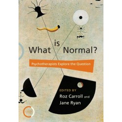 What is Normal?: Psychotherapists Explore the Question
