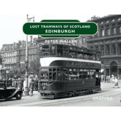 Lost Tramways of Scotland: Edinburgh
