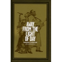 Away from the Light of Day