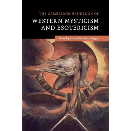 The Cambridge Handbook of Western Mysticism and Esotericism