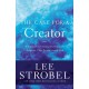 The Case for a Creator: A Journalist Investigates Scientific Evidence That Points Toward God