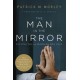 The Man in the Mirror: Solving the 24 Problems Men Face