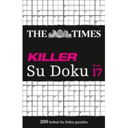 The Times Killer Su Doku Book 17: 200 Lethal Su Doku Puzzles