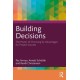 Building Decisions: How Choosing by Advantages Drives Project Success