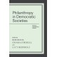 Philanthropy in Democratic Societies: History, Institutions, Values