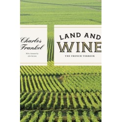 Land and Wine: The French Terroir