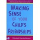 Making Sense of Your Child’s Friendships