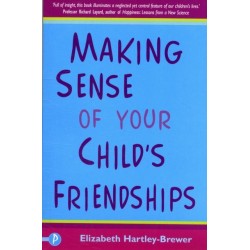 Making Sense of Your Child’s Friendships