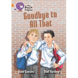 Goodbye to All That: Band 06 Orange/Band 17 Diamond