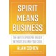 Spirit Means Business: The Way to Prosper Wildly without Selling Your Soul