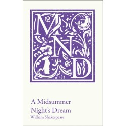 A Midsummer Night's Dream: KS3 Classic Text and A-Level Set Text Student Edition