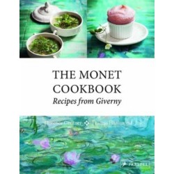 The Monet Cookbook: Recipes from Giverny