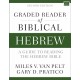 Graded Reader of Biblical Hebrew, Second Edition: A Guide to Reading the Hebrew Bible