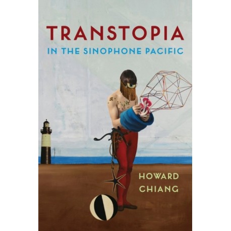 Transtopia in the Sinophone Pacific