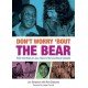 Don't Worry 'Bout The Bear: From the Blues to Jazz, Rock & Roll and Black Sabbath