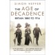 The Age of Decadence: Britain 1880 to 1914