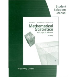 Student Solutions Manual for Wackerly/Mendenhall/Scheaffer's  Mathematical Statistics with Applications, 7th