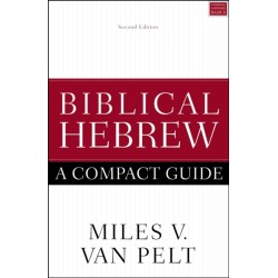 Biblical Hebrew: A Compact Guide: Second Edition
