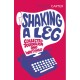 Shaking A Leg: Collected Journalism and Writings