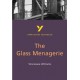 The Glass Menagerie (York Notes Advanced) English Literature Study Guide - for 2026, 2027 exams: York Notes Series