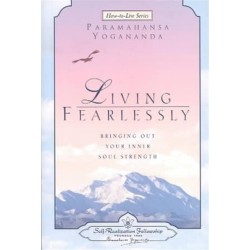Living Fearlessly: Bringing out Your Inner Soul Strength
