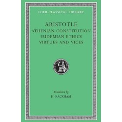 Athenian Constitution. Eudemian Ethics. Virtues and Vices