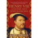 Henry VIII and the Men Who Made Him: The secret history behind the Tudor throne, perfect for fans of WOLF HALL
